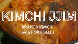 The BEST Comfort Food: Kimchi Jjim  김치찜 (Braised Kimchi with Pork Belly)