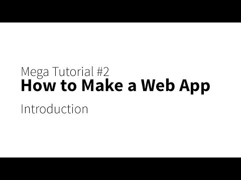 Mega Tutorial – Build a Web App – Introduction