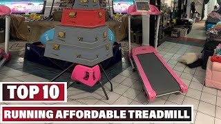 Best Affordable Treadmill for Running In 2024 - Top 10 Affordable Treadmill for Runnings Review