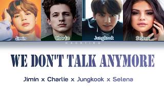 Charlie x Selena x Jimin x Jungkook – We Don't Talk Anymore (Mashup)