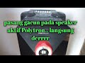 cara bongkar speaker aktif Polytron pas 8c28