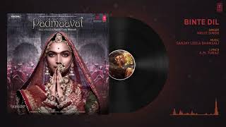 Padmaavat: Binte Dil Audio | Arijit Singh | Deepika Padukone | Shahid Kapoor | Ranveer Singh