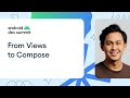 From Views to Compose: Where can I start?