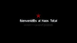 Bienvenid@s al Kaos Total