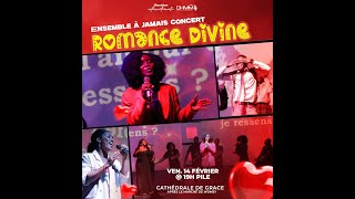 CONCERT ENSEMBLE À JAMAIS | ROMANCE DIVINE 2025.