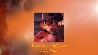 🐱Americano🐱 (Nightcore) -Lady Gaga