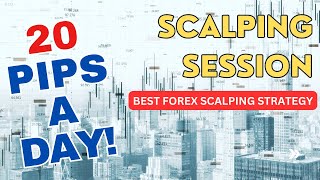 🟩 FOREX SCALPING SESSION: Using 20 pips a day for Profits!