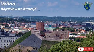 Wilno - najciekawsze atrakcje (4K @60fps)