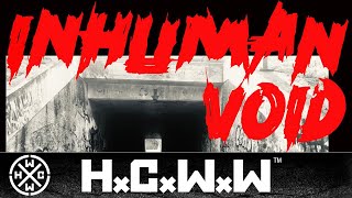 INHUMAN VOID - EMPATHY FOR THE DEVIL: WHEN SATAN WEPT - HARDCORE WORLDWIDE (OFFICIAL VERSION HCWW)