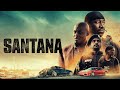 Santana (2020) HD Trailer