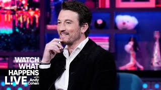 Miles Teller Is A Sucker For Musicals | WWHL