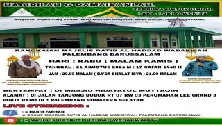 [ LIVE ] Rangkaian Majelis Ratib Al Haddad Wadakwah Palembang Darussalam