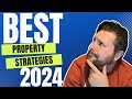 BEST 3 Property Investment Strategies for YOU in 2024!