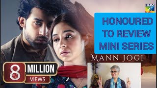 MANN JOGI | yeh kyaa dekh liya maine | detailed review of pakistani drama | HUM TV par mini series