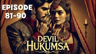 devil hukum sa episode 81-90 ll romantic story ll Mafia love story audio story hindi