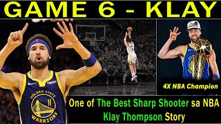 Ang Bangis ng Game 6 Klay Ang One of The Best Sharp Shooter sa NBA | Klay Thompson Story!