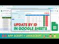 Update Data in Google Sheets | Apps Script Web App