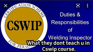 Duties and Responsibilities of QC inspector. What they dont teach u in CSWIP 3.1 course