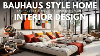 Bauhaus Style Home Interior Design Ideas