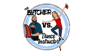 The Butcher vs. The Dance Instructor, presented by LB's Meat Market: CFP Quarters + Bowls