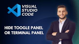 How to Hide the Toggle Panel or Terminal Panel in Visual Studio Code | Easy Guide 2026