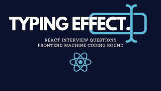 Typing Effect in React | Frontend Interview Question | React Interview