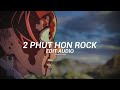 2 phut hon - phao ( Raven rock remix ) [edit audio]