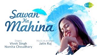 Sawan ka Mahina | Namita Choudhary & Vivek Singh | Anand Bakshi | Milan | Saregama Covers