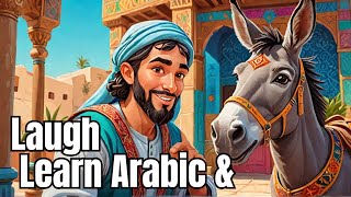 Learn Arabic Through Funny Stories For Beginners | Juha \u0026 The donkey