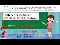 1.d) Difference between void & null pointer