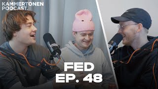 FED - Episode 48