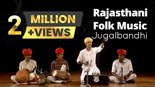 Rajasthani Jugalbandhi (Musical Ensemble) | Rajasthani Folk Music
