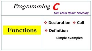 functions in c programming | declaration, call and definition |