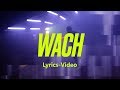 DAT ADAM - WACH (OST) - Lyrics Video