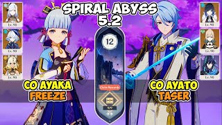 C0 Ayaka Freeze \u0026 C0 Ayato Taser | Spiral Abyss 5.2 | Genshin Impact