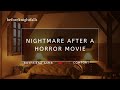 ASMR: nightmare after a horror movie