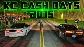 KC Cash Days 2015 - Street Racing!