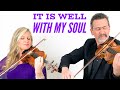 It Is Well With My Soul - the most BEAUTIFUL Hymn on 2 violins!