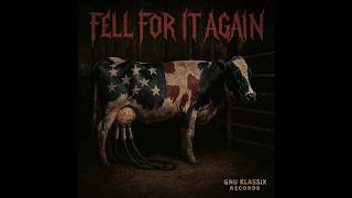 Gnu Klassix - Fell For It Again (Official Music Video)