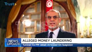 ALLEGED MONEY LAUNDERING: Tunisian Ex-PM Jebali Arrested On Suspicion  | TRUST TV