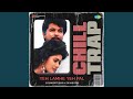 Yeh Lamhe Yeh Pal - Chill Trap