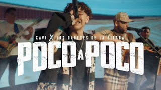 Xavi, Los Dareyes De La Sierra - Poco a Poco (Official Video)