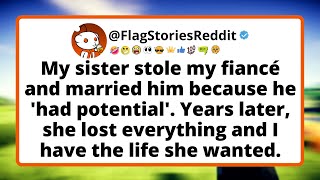 My sister stole my fiancé and married him because he had potential. Years later, she lost everything