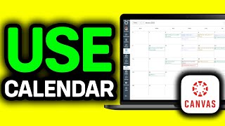 How To Use Calendar In Canvas (2026 Updated)