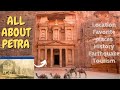 All amazing facts about Petra in Jordan. Location, Favorite places, History, Earthquake, Tourism.