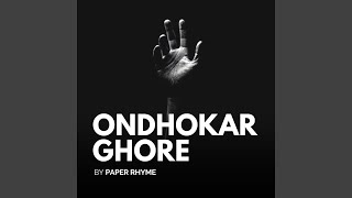 Ondhokar Ghore