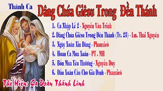 🙏ALBUM THÁNH CA CHÚA NHẬT DÂNG CHÚA GIÊSU TRONG ĐỀN THÁNH  – THỂ HIỆN: CA ĐOÀN THÁNH LINH