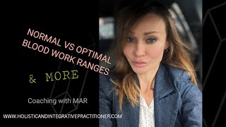 NORMAL VS OPTIMAL LAB RANGES & MORE