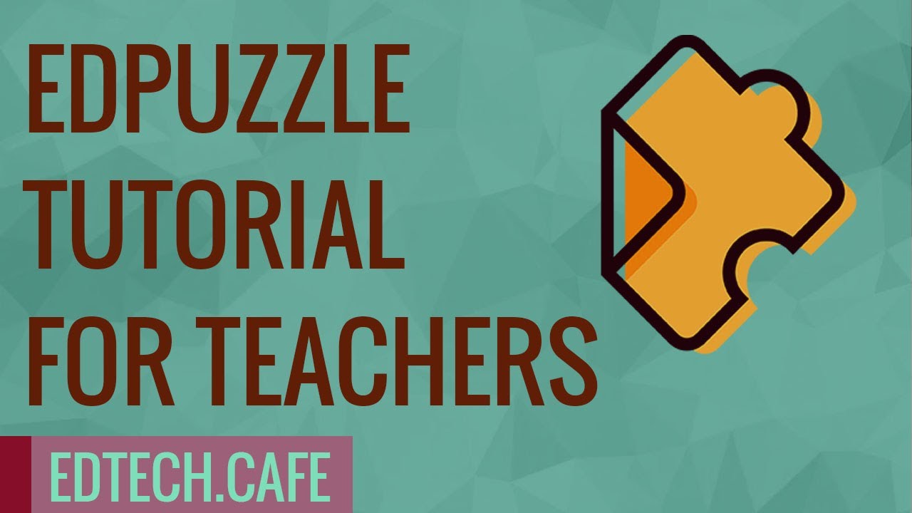 Edpuzzle Tutorial For Teachers 2020 Youtube