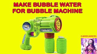 How to Make Bubble Water For Bubble Gun Bubble Machine